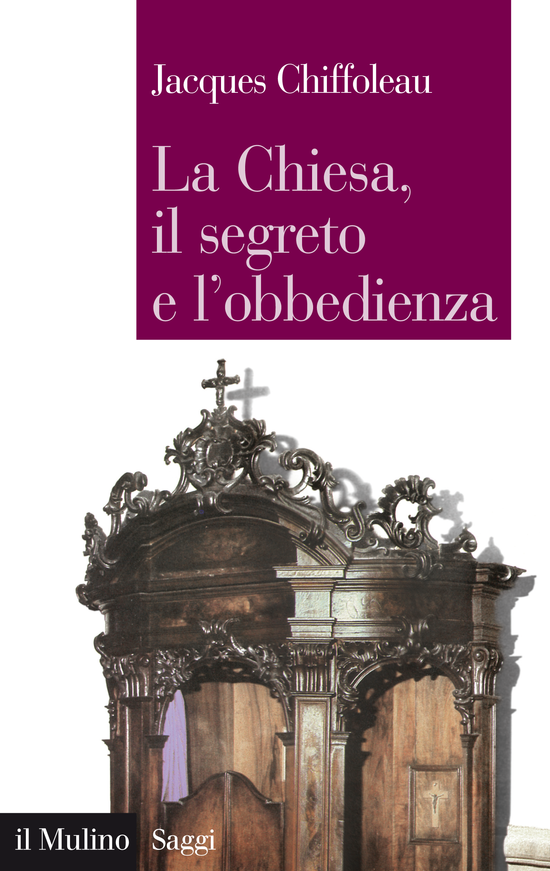 Copertina del libro La Chiesa, il segreto e l'obbedienza (La costruzione del soggetto politico nel medioevo)