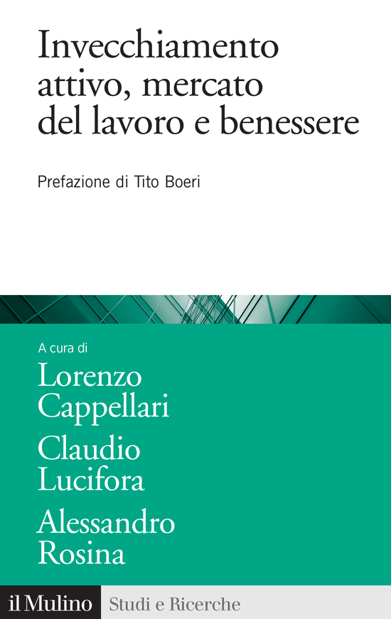 Copertina del libro Invecchiamento attivo, mercato del lavoro e benessere (Analisi e politiche attive)