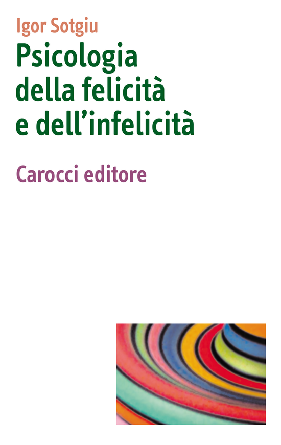 Copertina del libro Psicologia della felicità e dell'infelicità