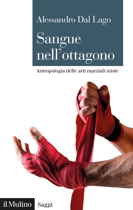 Copertina del libro Sangue nell'ottagono (Antropologia delle arti marziali miste)