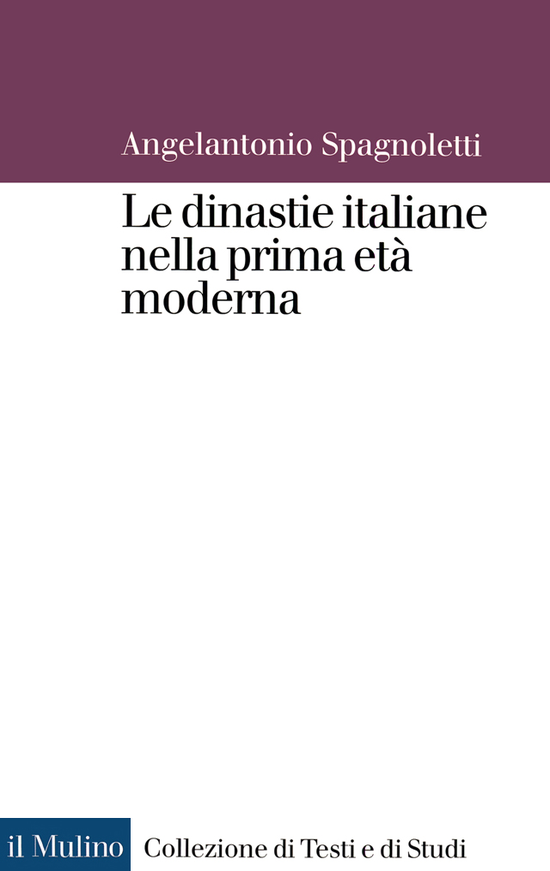 Copertina del libro Le dinastie italiane nella prima età moderna